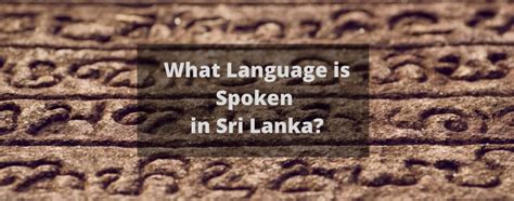 What Language Is Spoken In Sri Lanka Ccjk Translation