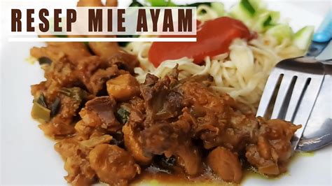 Resep mie tiaw siram sederhana. Resep Mie Ayam | Cara Membuat Mie Ayam | Mie Ayam Rumahan ...