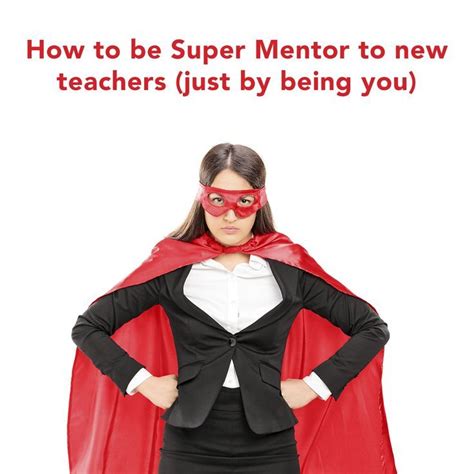 how to be or find a truly great teaching mentor we are teachers mentor teacher leadership