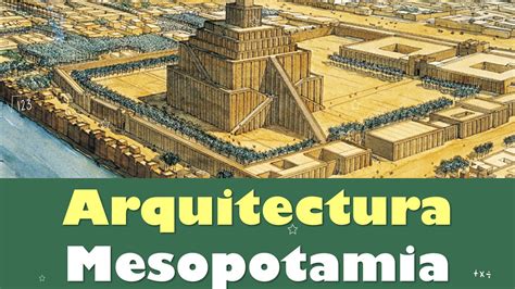 ⭐arquitectura Mesopotamia Aporte Cultural 📗 Aulamedia Historia Youtube