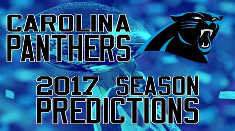 Carolina Panthers 2017 Season Predictions Youtube