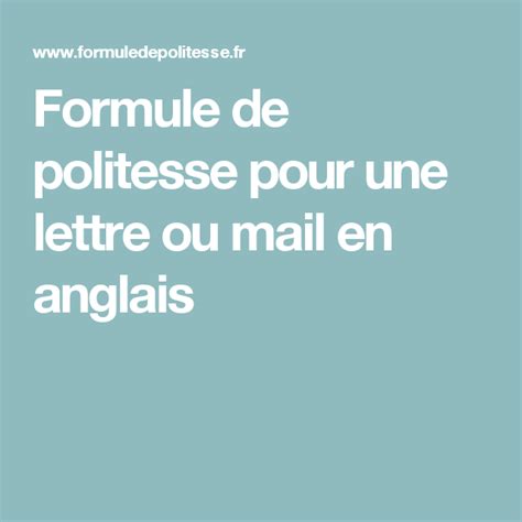 Formule De Politesse Pour Une Lettre Ou Mail En Anglais English People