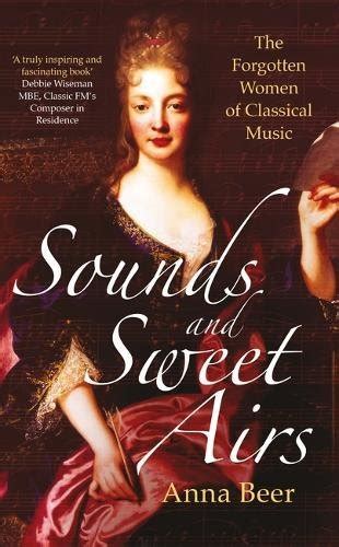 Sounds And Sweet Airs The Forgotten Women Of Classical Music Free Read Read Books Fullday
