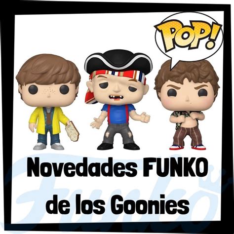Novedades Funko Pop De Los Goonies