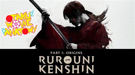 Origins rilis 2012, part ii: Rurouni Kenshin: Origins Review | Otaku Movie Anatomy ...