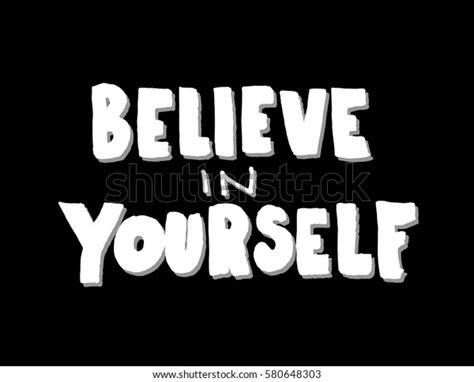 Believe Yourself Hand Lettered Quote Modern Stock Vector Royalty Free