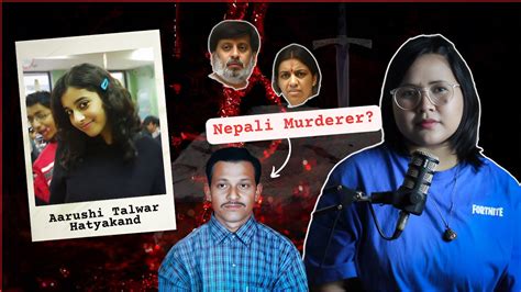 The Arushi Talwar And Hemraj Banjade Case The Mysterious Double Murder That Shocked India And