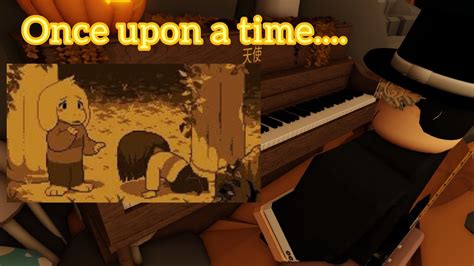 Once Upon A Time Roblox Piano Sheets Undertale Youtube