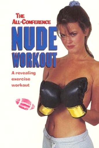 Onde Assistir The All Conference Nude Workout Online Cineship