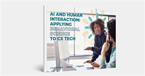 Ai And Human Interaction Behavioral Science Concentrix