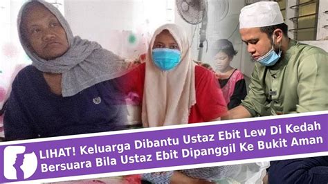Ustaz ebit lew jumpa sultan kelantan. LIHAT! Keluarga Dibantu Ustaz Ebit Lew Di Kedah Bersuara ...