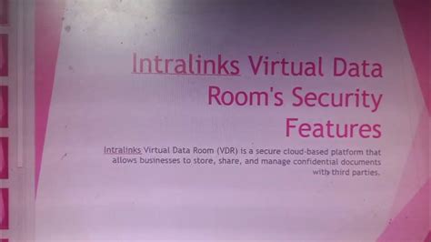 Intralinks Virtual Data Rooms Security Features Youtube