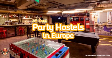 Ultimate List Of The 20 Best Party Hostels In Europe