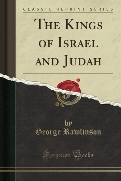 The Kings Of Israel And Judah Classic By Rawlinson George