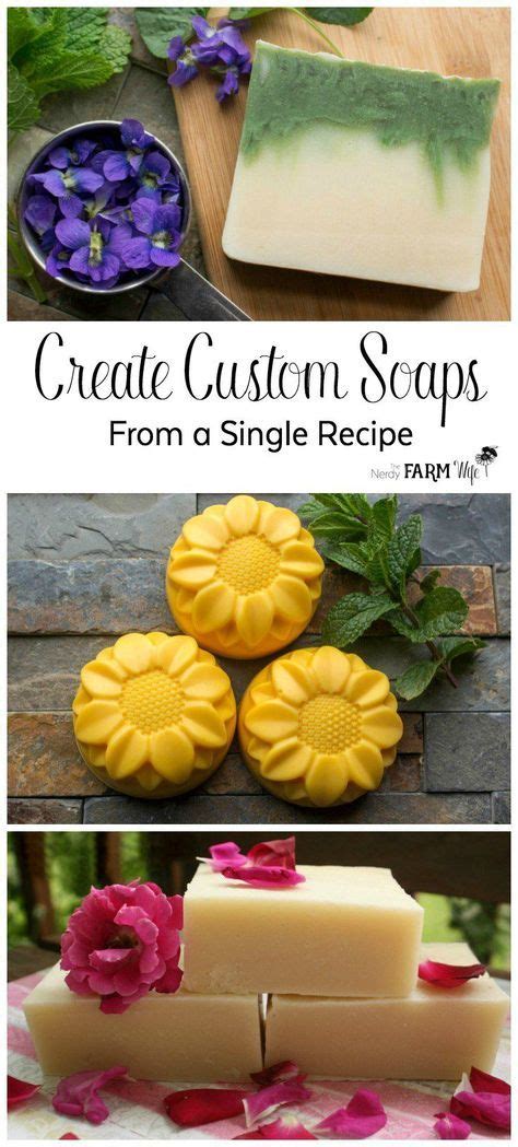 How To Create Custom Soaps From A Single Recipe Homemade Soap Recipes