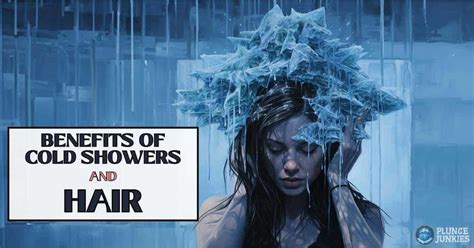 9 Benefits Of Cold Showers On Hair Healthier Stronger Hair