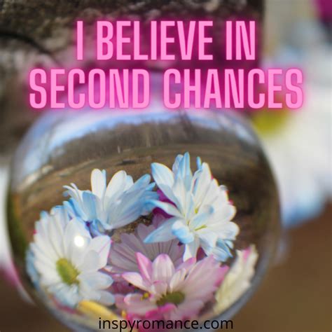 I Believe In Second Chances