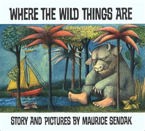 6 Let The Wild Rumpus Start Where The Wild Things Are By Maurice