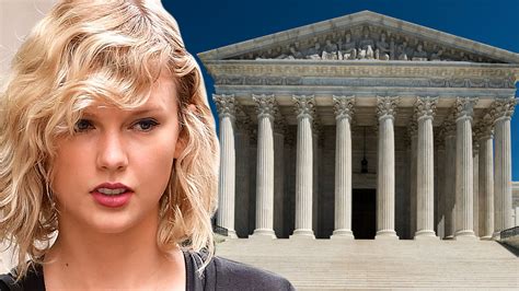 Taylor Swift S Sexual Assault Lawsuit Cited In Supreme Court Case