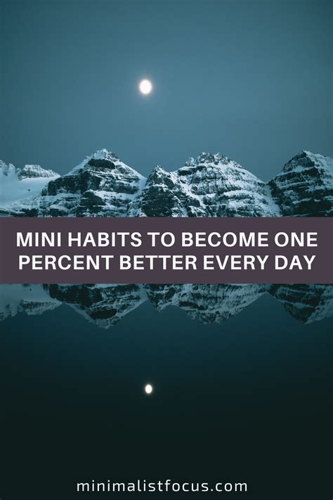 7 Mini Habits That Will Help You Become One Percent Better Every Day