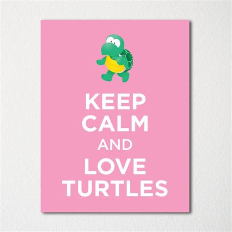 Keep Calm And Love Turtles Fine Art Print Choice Of Color Etsy