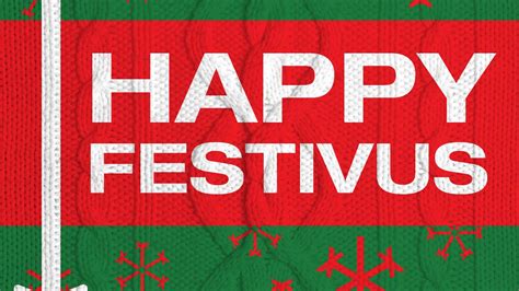 Festivus / Festivus! - DRaysBay : Lively, festive, joyous 