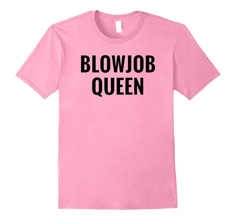 blowjob queen t shirt blowjobqueen bachelorette party shirt tj theteejob