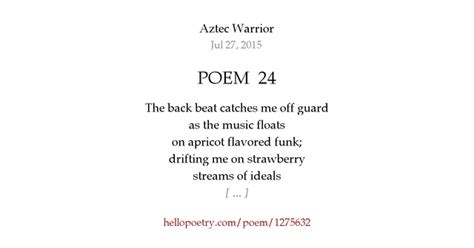 POEM 24 by Aztec Warrior - Hello Poetry