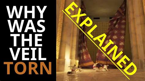 Why Was The Veil Torn Explained Youtube