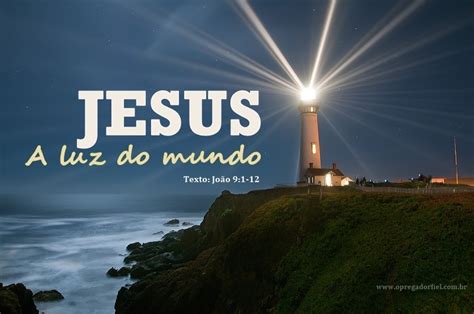 Vivendo A Palavra De Jesus Jesus A Luz Do Mundo
