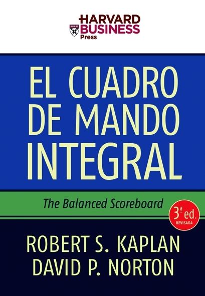 El Cuadro De Mando Integral 3ª Ed Robert S Kaplan Comprar Libro