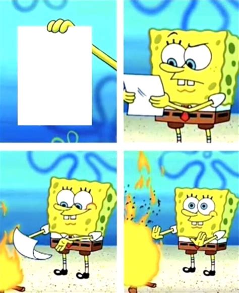 spongebob burning paper blank template imgflip