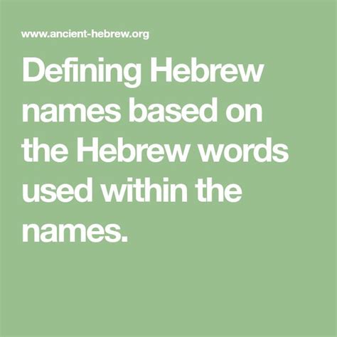 Defining Hebrew Names Based On The Hebrew Words Used Within The Names