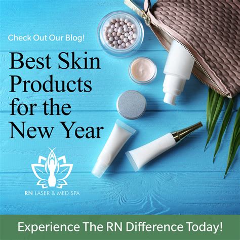 The Best Skin Care Products Of 2021 Rn Laser And Med Spa
