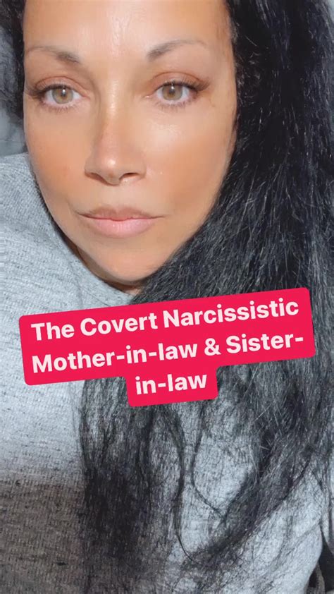 The Covert Narcissistic Mother In Law And Sister In Law By The Game Exposed