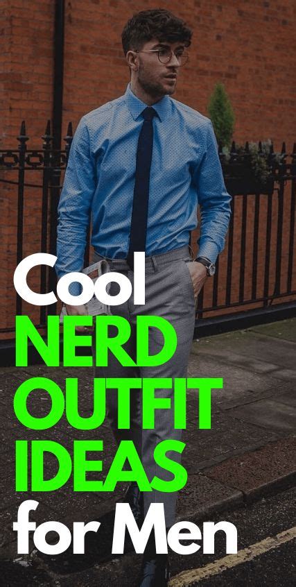 How To Dress Like A Nerd In 2020 22 Cool Nerd Outfit Ideas In 2020