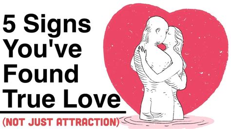 5 Signs Youve Found True Love Not Just Attraction