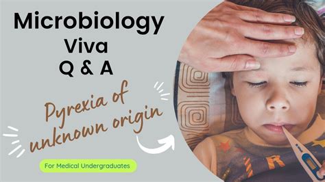 Pyrexia Of Unknown Origin Puo Microbiology Viva Exam Questions And