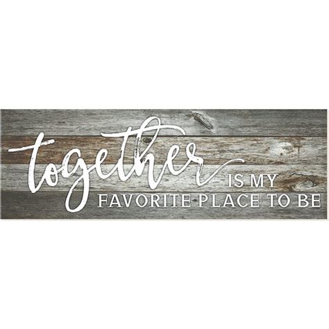 Together Is My Favorite Place To Be Rustic Wood Wall Sign 6x18 Gray