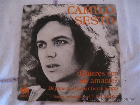 Camilo Sesto ¿ Quieres Ser Mi Amante Ariola Comprar Discos Singles Vinilos De Música