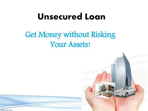 Ppt Unsecured Loans Arrangement Of Collateral Free Finance For The