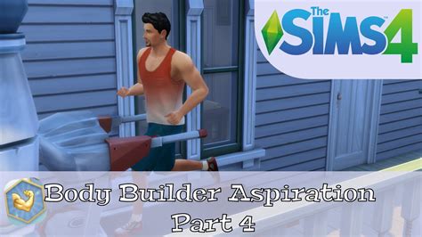 Body Builder Aspiration The Sims 4 Part 4 Youtube