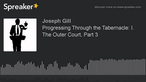 Progressing Through The Tabernacle I The Outer Court Part 3 Youtube