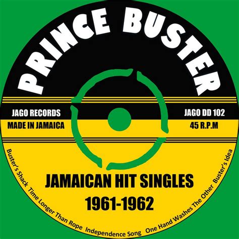 Jamaican Hit Singles 1961 1962 Remastered Album By Prince Buster