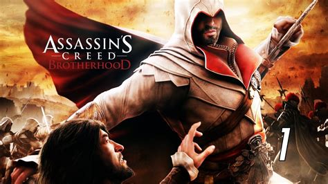 Assassin S Creed Brotherhood PC Gameplay Walkthrough Part 1 Full Game