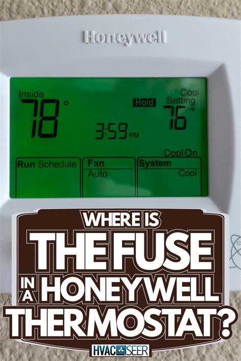 Where Is The Fuse In A Honeywell Thermostat? - HVACseer.com