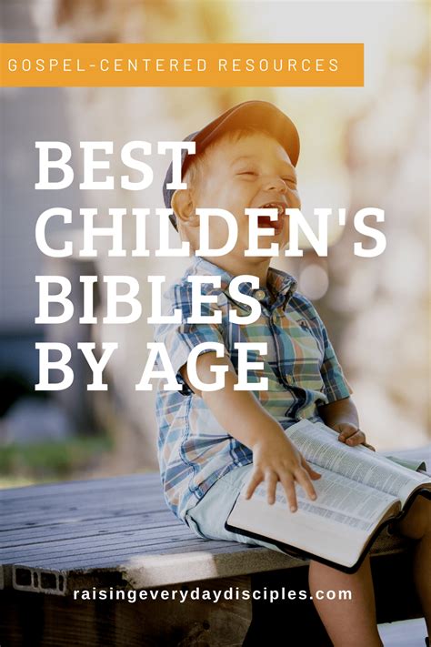 Best Childrens Bibles By Age Raising Everyday Disciples