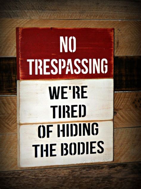 Funny No Trespassing Sign Funny Sign Wooden Sign Warning Etsy