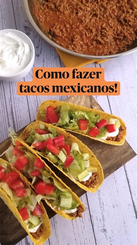 Taco mexicano Receita Refeições mexicanas Receitas Como fazer