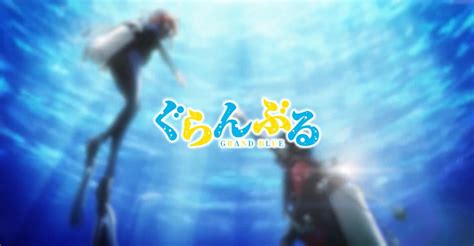Grand Blue Dreaming Goanime